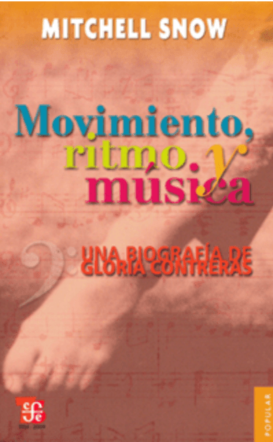 Movement, Rhythm and Music: A Biography of Gloria Contreras