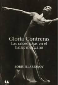Gloria Contreras: Roots of Mexican Ballet